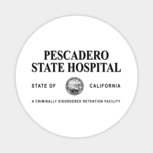 Pescadero State Hospital for the Criminally Disordered Magnet